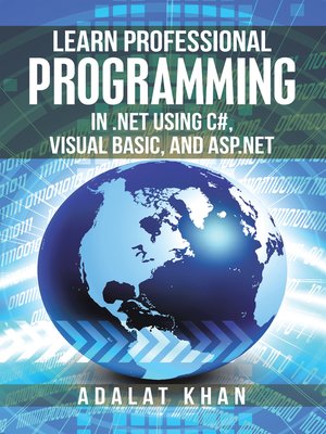 cover image of Learn Professional Programming in .Net Using C#, Visual Basic, and Asp.Net